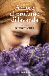 Amore al profumo di lavanda - Librerie.coop