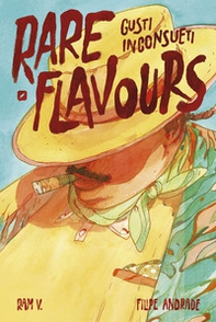 Rare flavours. Gusti inconsueti - Librerie.coop