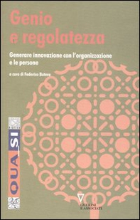 Genio e regolatezza. Generare innovazione con l'organizzazione e le persone - Librerie.coop