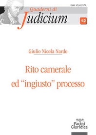 Rito camerale ed «ingiusto» processo - Librerie.coop