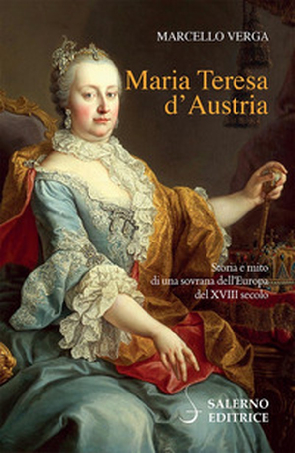 Maria Teresa d'Austria - Librerie.coop Maria Teresa d'Austria - Librerie.coop