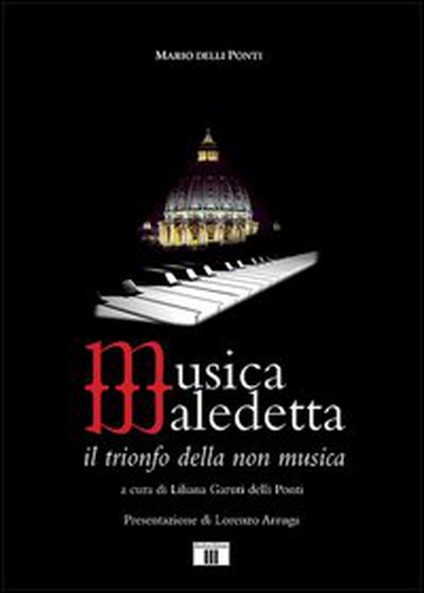 Musica maledetta. Il trionfo della non musica - Librerie.coop Musica maledetta. Il trionfo della non musica - Librerie.coop