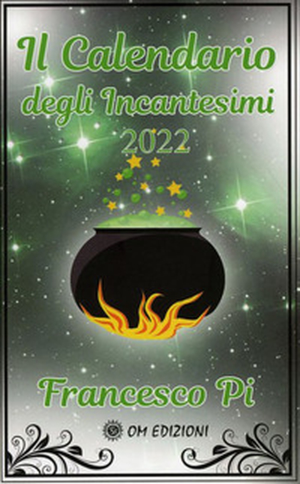 Il calendario degli incantesimi 2022 - Librerie.coop Il calendario degli incantesimi 2022 - Librerie.coop