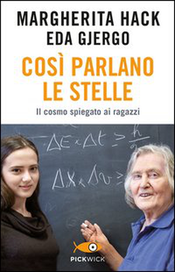Così parlano le stelle. Il cosmo spiegato ai ragazzi - Librerie.coop Così parlano le stelle. Il cosmo spiegato ai ragazzi - Librerie.coop