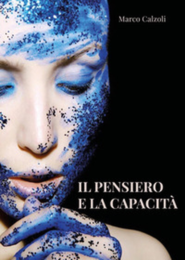 Il pensiero e la capacità - Librerie.coop Il pensiero e la capacità - Librerie.coop