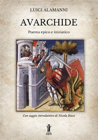 Avarchide. Poema epico e iniziatico - Librerie.coop