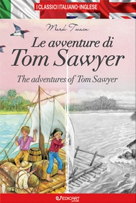 Le avventure di Tom Sawyer-The adventures of Tom Sawyer - Librerie.coop Le avventure di Tom Sawyer-The adventures of Tom Sawyer - Librerie.coop