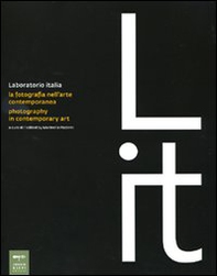 Laboratorio Italia. La fotografia nell'arte contemporanea-Photography in contemporary art - Librerie.coop