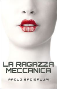 La ragazza meccanica - Librerie.coop