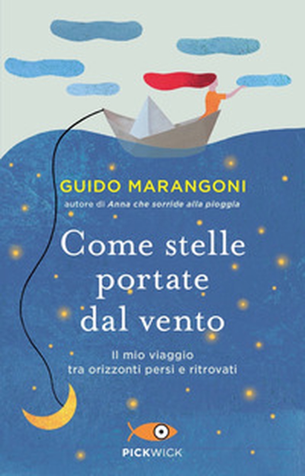 Come stelle portate dal vento. Il mio viaggio tra orizzonti persi e ritrovati - Librerie.coop Come stelle portate dal vento. Il mio viaggio tra orizzonti persi e ritrovati - Librerie.coop