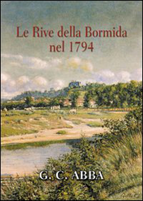 Le rive della Bormida nel 1794 - Librerie.coop Le rive della Bormida nel 1794 - Librerie.coop