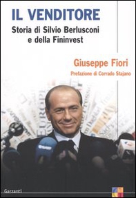 Il venditore. Storia di Silvio Berlusconi e della Fininvest - Librerie.coop