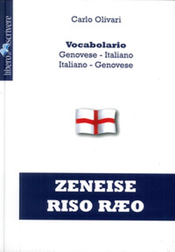 Zeneise riso raeo. Vocabolario genovese-italiano, italiano-genovese - Librerie.coop Zeneise riso raeo. Vocabolario genovese-italiano, italiano-genovese - Librerie.coop