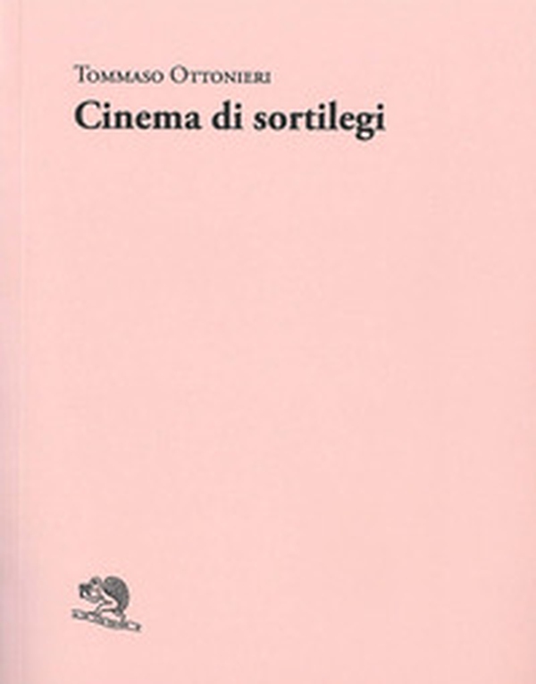 Cinema di sortilegi - Librerie.coop Cinema di sortilegi - Librerie.coop