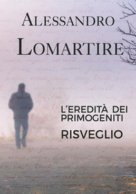 Risveglio. L'eredità dei primogeniti - Librerie.coop