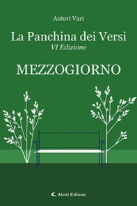 Mezzogiorno. La panchina dei versi - Librerie.coop
