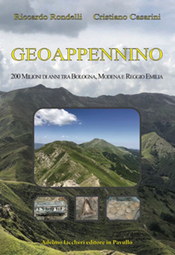 Geoappennino. 200 milioni di anni tra Bologna, Modena e Reggio Emilia - Librerie.coop