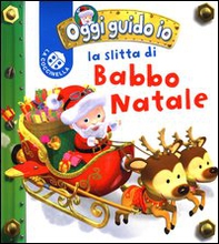 La slitta di Babbo Natale. Blu oggi guido io - Librerie.coop