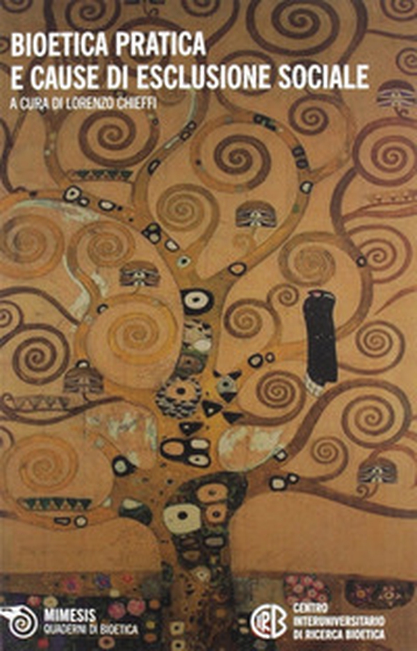 Bioetica, pratica e cause di esclusione sociale - Librerie.coop