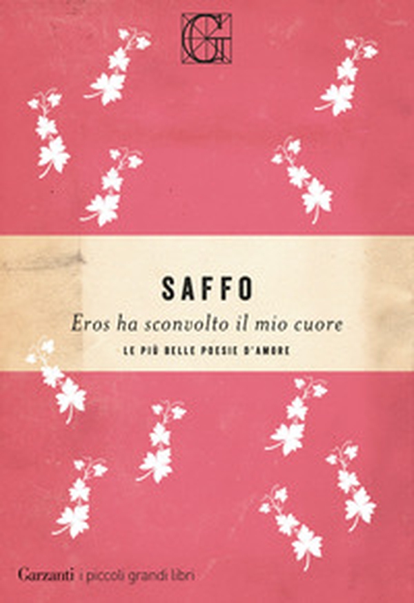 Eros ha sconvolto il mio cuore. Le più belle poesie d'amore - Librerie.coop Eros ha sconvolto il mio cuore. Le più belle poesie d'amore - Librerie.coop