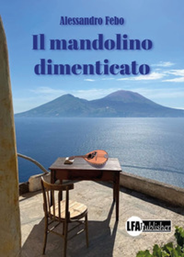 Il mandolino dimenticato - Librerie.coop Il mandolino dimenticato - Librerie.coop