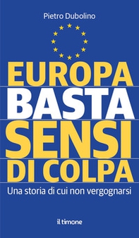 Europa basta sensi di colpa - Librerie.coop