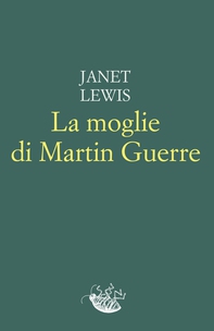 La moglie di Martin Guerre - Librerie.coop