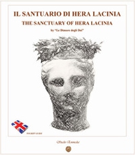 Il santuario di Hera Lacinia. The sanctuary of Hera Lacinia - Librerie.coop