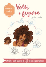 Volti e figure. Disegnare è facile - Librerie.coop