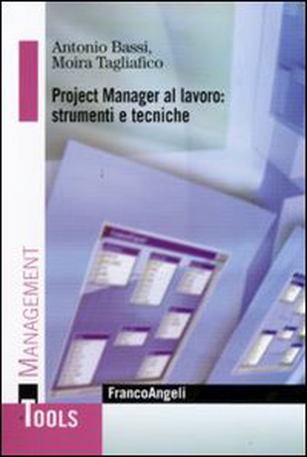 Project manager al lavoro: strumenti e tecniche - Librerie.coop Project manager al lavoro: strumenti e tecniche - Librerie.coop