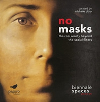 No masks. The real reality beyond the social filters - Librerie.coop