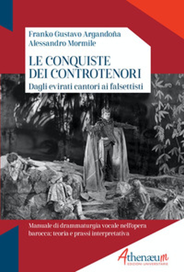 Le conquiste dei controtenori. Dagli evirati ai falsettisti - Librerie.coop