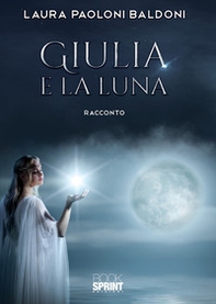 Giulia e la Luna - Librerie.coop