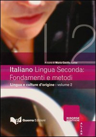 Italiano lingua seconda: fondamenti e metodi - Vol. 2 - Librerie.coop