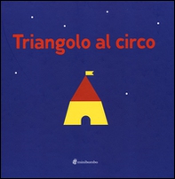 Triangolo al circo - Librerie.coop Triangolo al circo - Librerie.coop