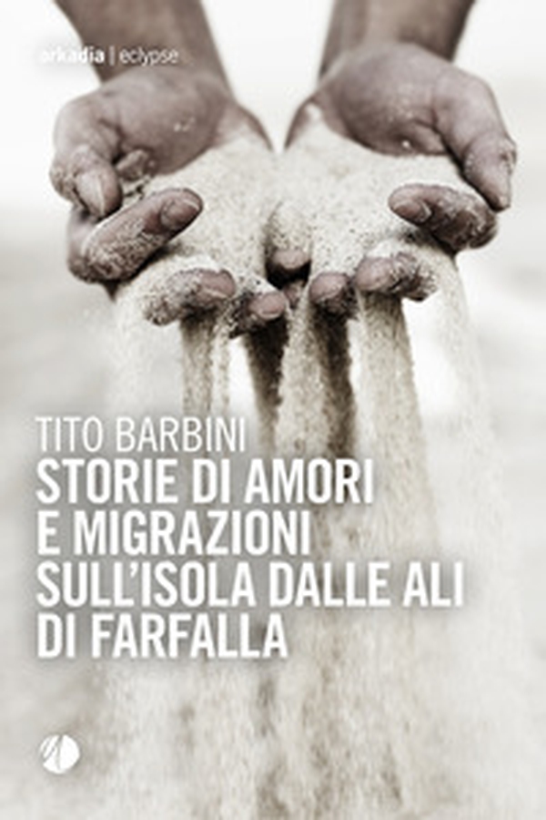 Storie di amori e migrazioni sull'isola dalle ali di farfalla - Librerie.coop Storie di amori e migrazioni sull'isola dalle ali di farfalla - Librerie.coop