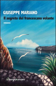 Il segreto del francescano volante - Librerie.coop