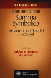 Summa symbolica. Istituzioni di studi simbolici e tradizionali - Vol. 1 - Librerie.coop