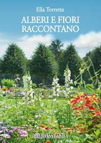 Alberi e fiori raccontano - Librerie.coop