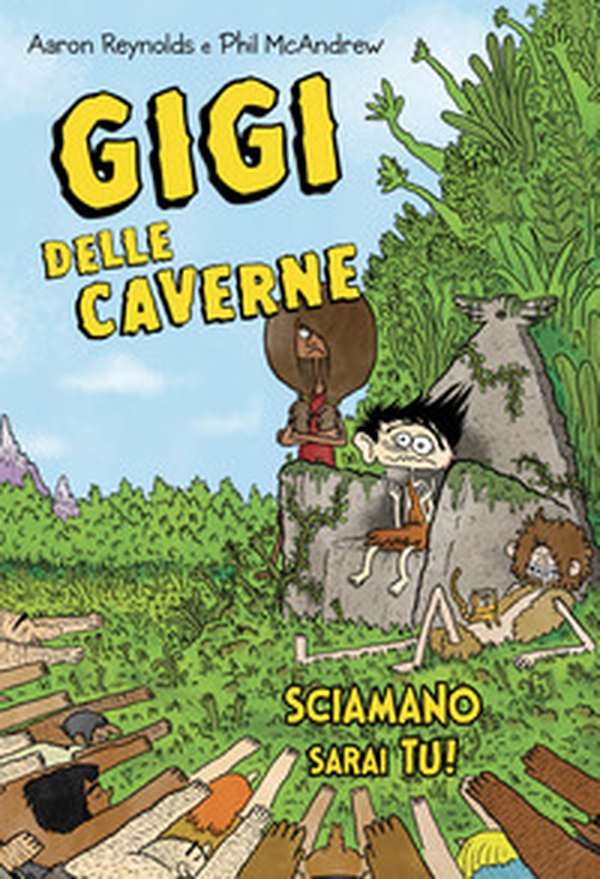 Gigi delle caverne. Sciamano sarai tu - Librerie.coop Gigi delle caverne. Sciamano sarai tu - Librerie.coop