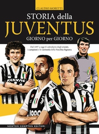 Storia della Juventus giorno per giorno. Dal 1897 a oggi il calendario degli eventi, i campioni e le curiosità della Vecchia Signora - Librerie.coop Storia della Juventus giorno per giorno. Dal 1897 a oggi il calendario degli eventi, i campioni e le curiosità della Vecchia Signora - Librerie.coop