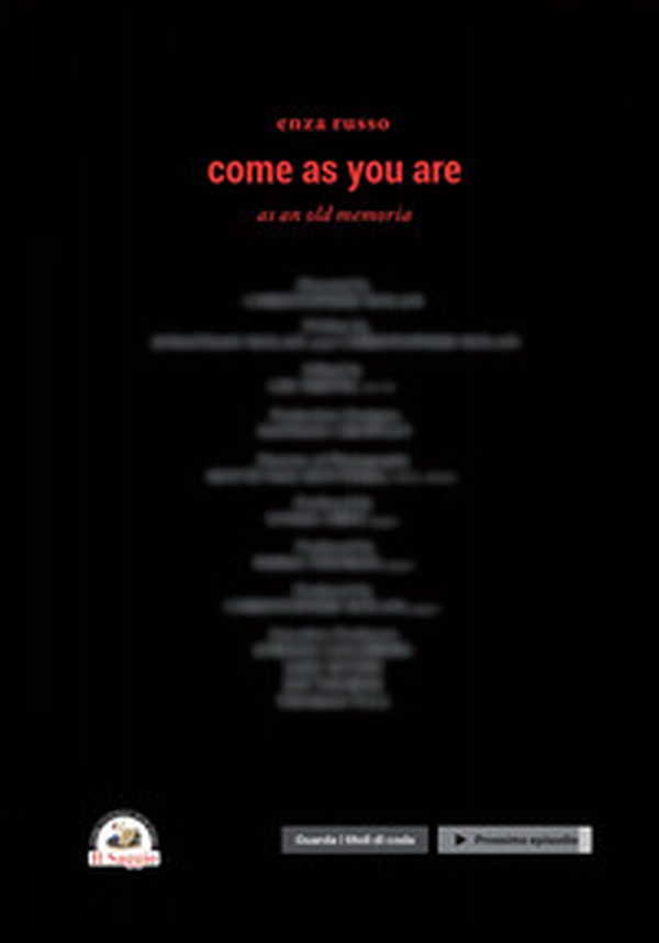 Come as you are. As an old memoria - Librerie.coop Come as you are. As an old memoria - Librerie.coop