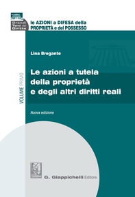 Le azioni a tutela della proprietà e degli altri diritti reali - Librerie.coop