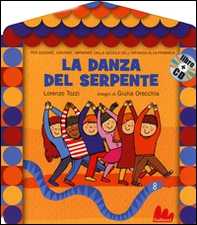 La danza del serpente - Librerie.coop La danza del serpente - Librerie.coop