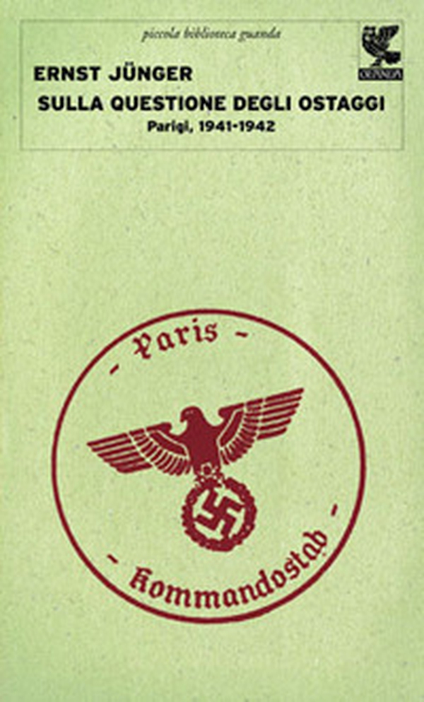 Sulla questione degli ostaggi. Parigi, 1941-1942 - Librerie.coop Sulla questione degli ostaggi. Parigi, 1941-1942 - Librerie.coop
