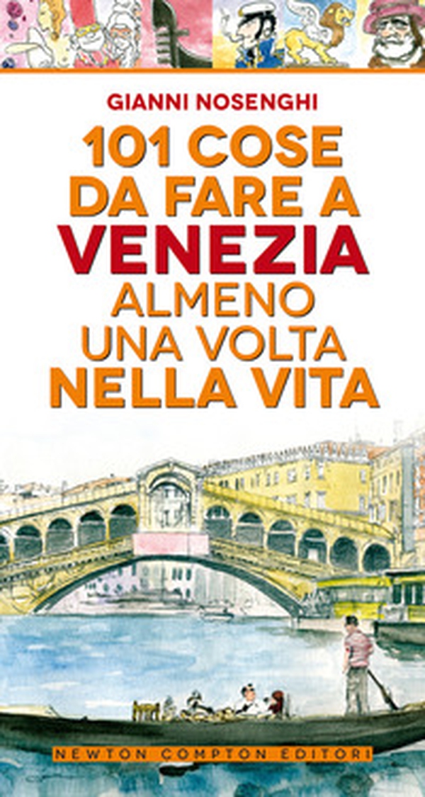 101 cose da fare a Venezia almeno una volta nella vita - Librerie.coop 101 cose da fare a Venezia almeno una volta nella vita - Librerie.coop