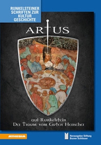Artus auf Runkelstein. Der Traum vom Guten Herrscher - Librerie.coop