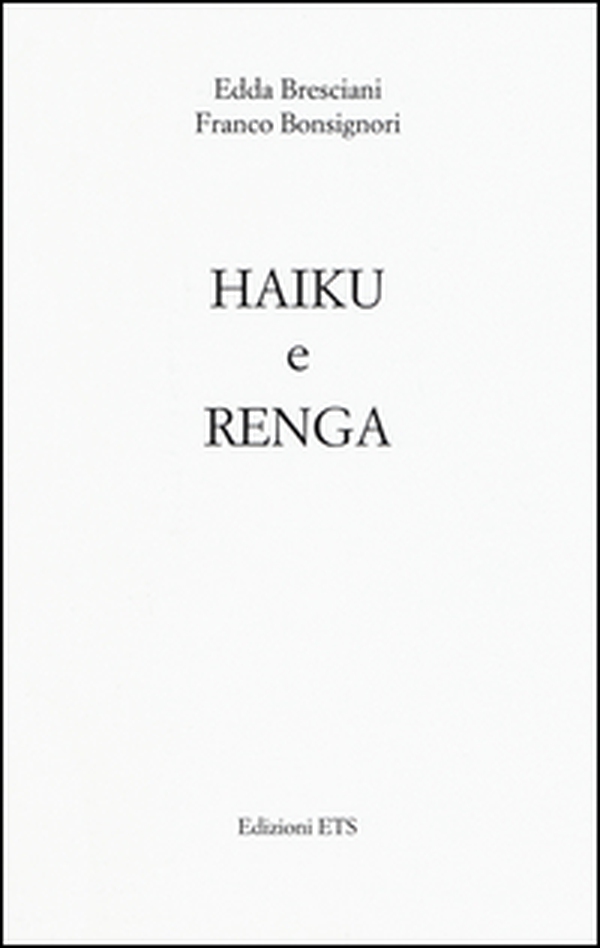 Haiku e Renga - Librerie.coop Haiku e Renga - Librerie.coop