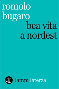 Bea vita a Nordest - Librerie.coop Bea vita a Nordest - Librerie.coop