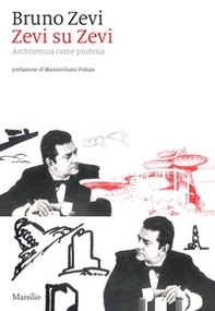 Zevi su Zevi. Architettura come profezia - Librerie.coop